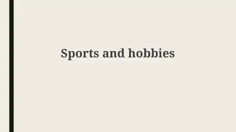 Defining Sports and Hobbies: A World of Activities