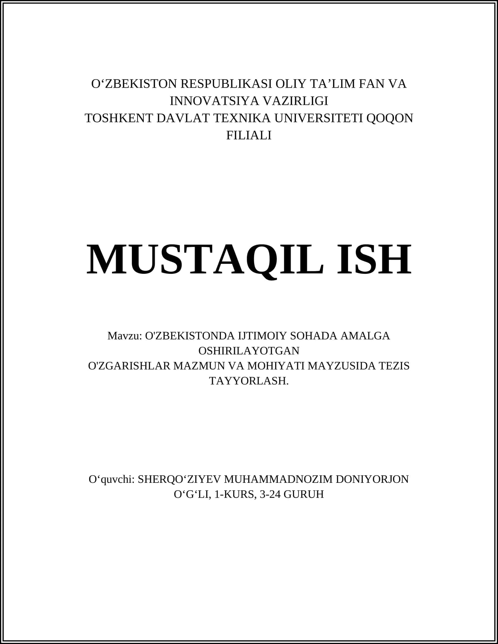 O'ZBEKISTONDA IJTIMOIY SOHADA AMALGA OSHIRILAYOTGAN O'ZGARISHLAR MAZMUN VA MOHIYATI MAYZUSIDA TEZIS TAYYORLASH