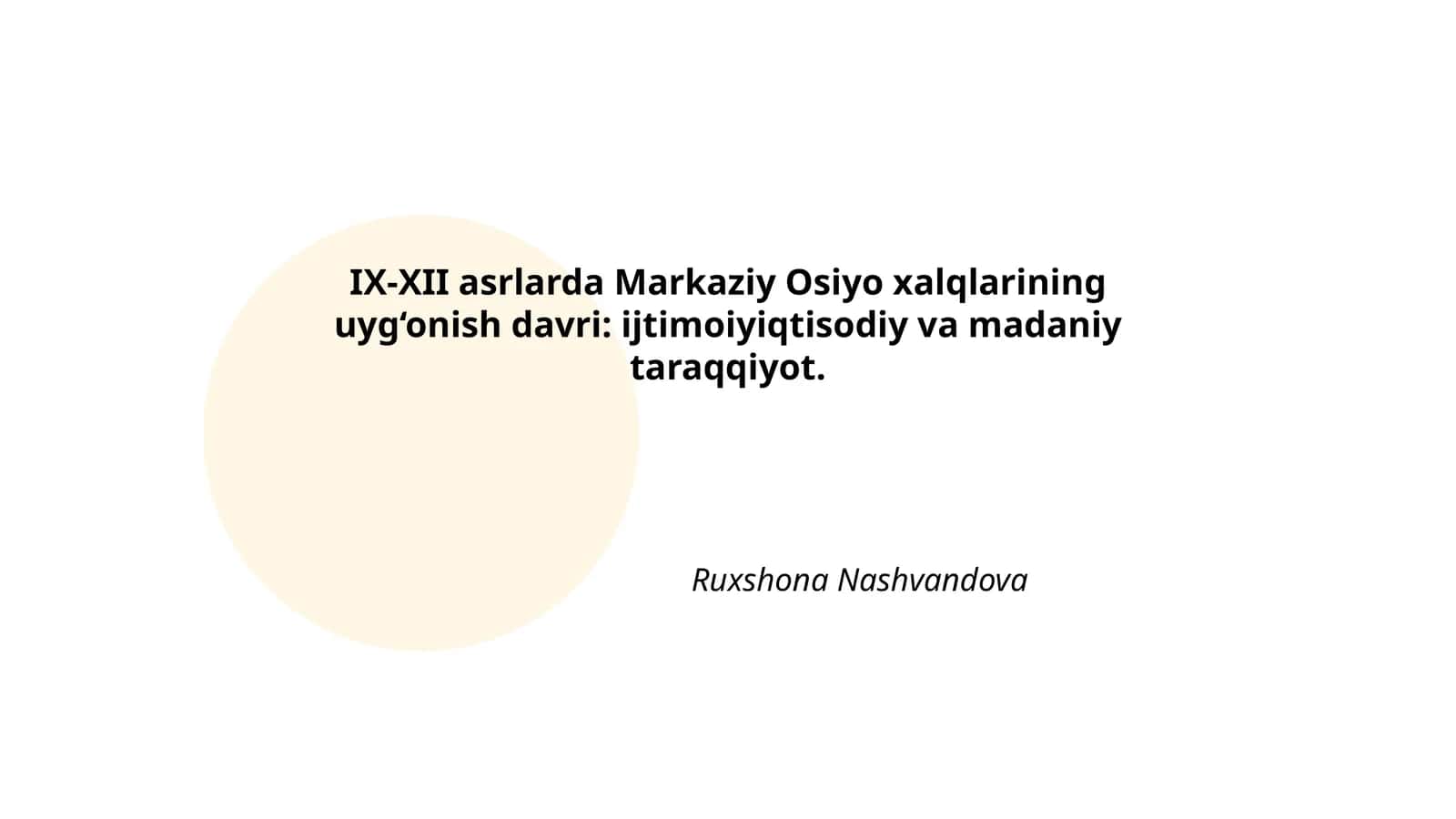 IX-XII asrlarda Markaziy Osiyo xalqlarining uyg‘onish davri: ijtimoiyiqtisodiy va madaniy taraqqiyot