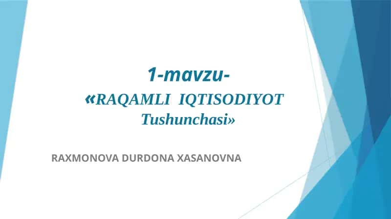 1-mavzu-«RAQAMLI IQTISODIYOTTushunchasi»
