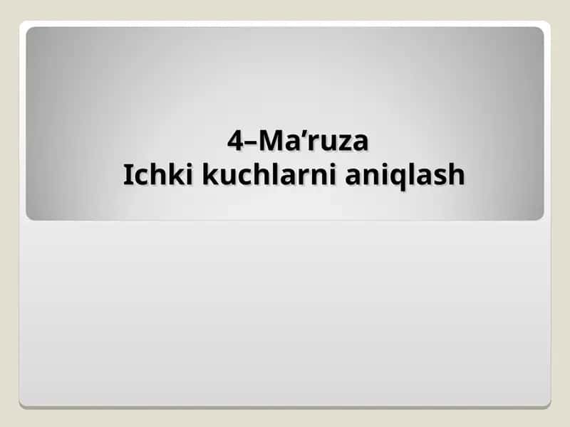 Ichki kuchlarni aniqlash