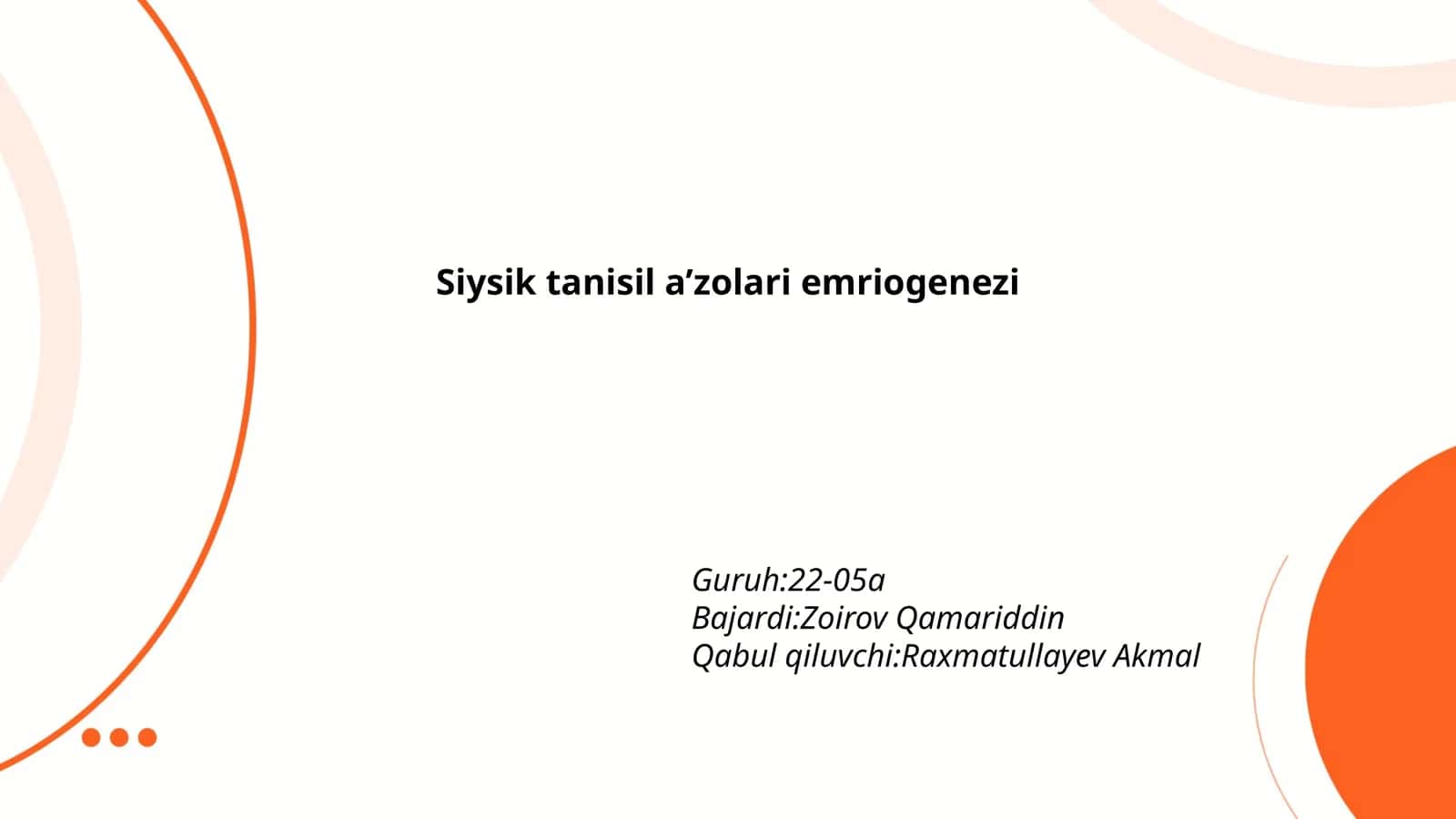 Siysik tanisil a’zolari emriogenezi