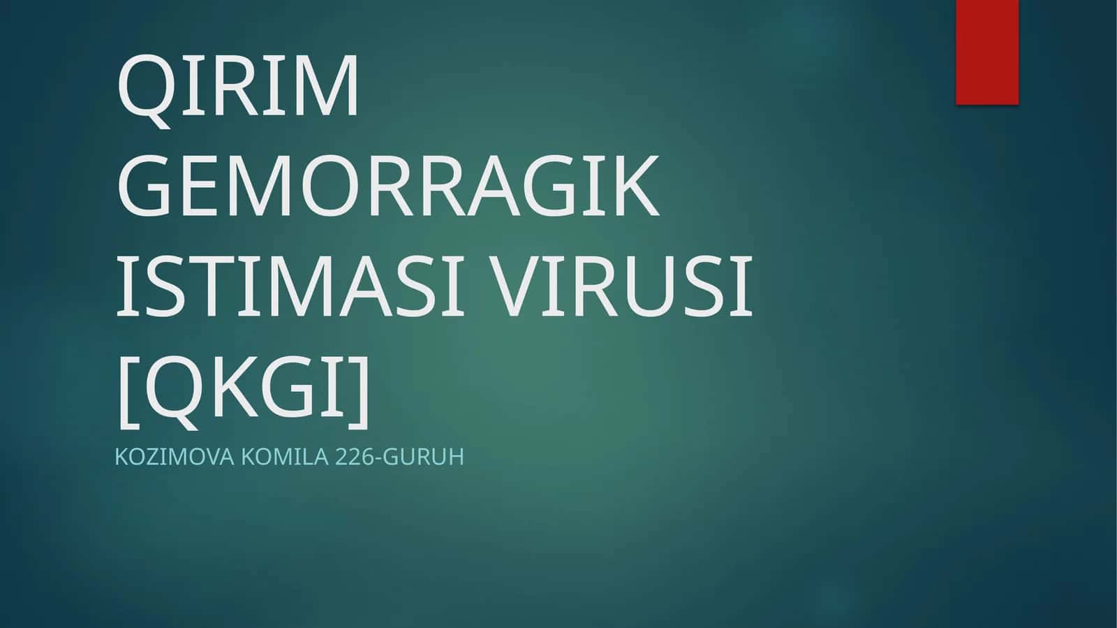 QIRIM GEMORRAGIK ISTIMASI VIRUSI[QKGI]