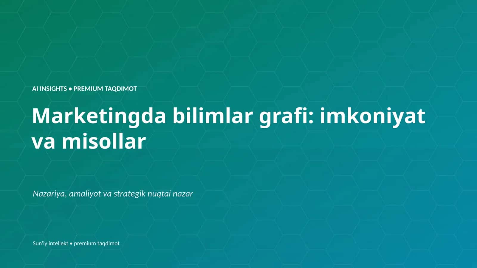 Marketingda bilimlar grafi: imkoniyat va misollar