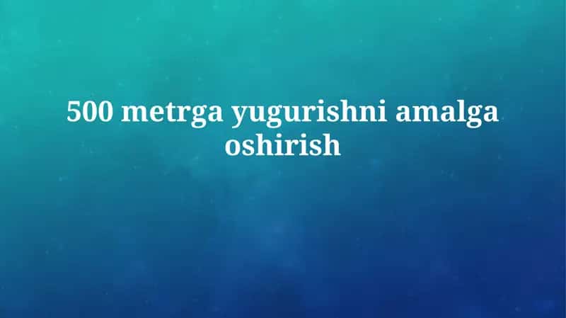500 metrga yugurish