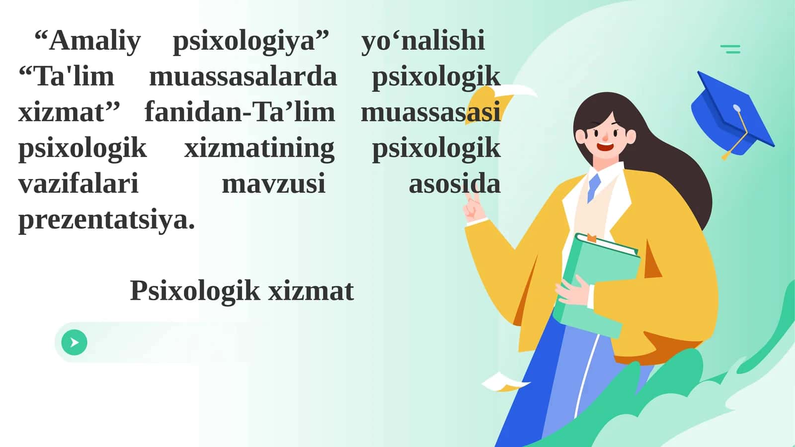 Ta'lim muassasasi psixologik xizmatining psixologik vazifalari