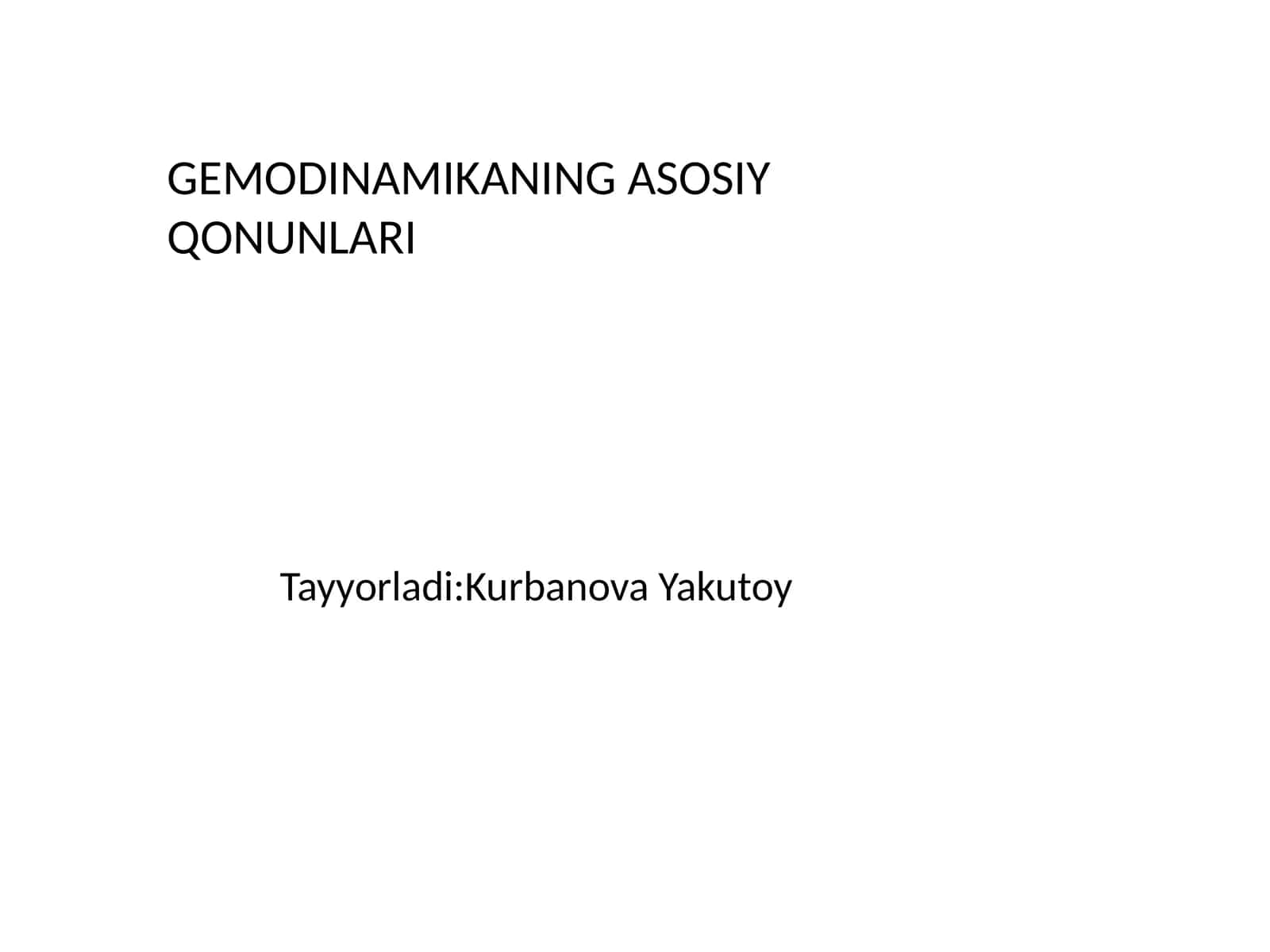 GEMODINAMIKANING ASOSIY QONUNLARI