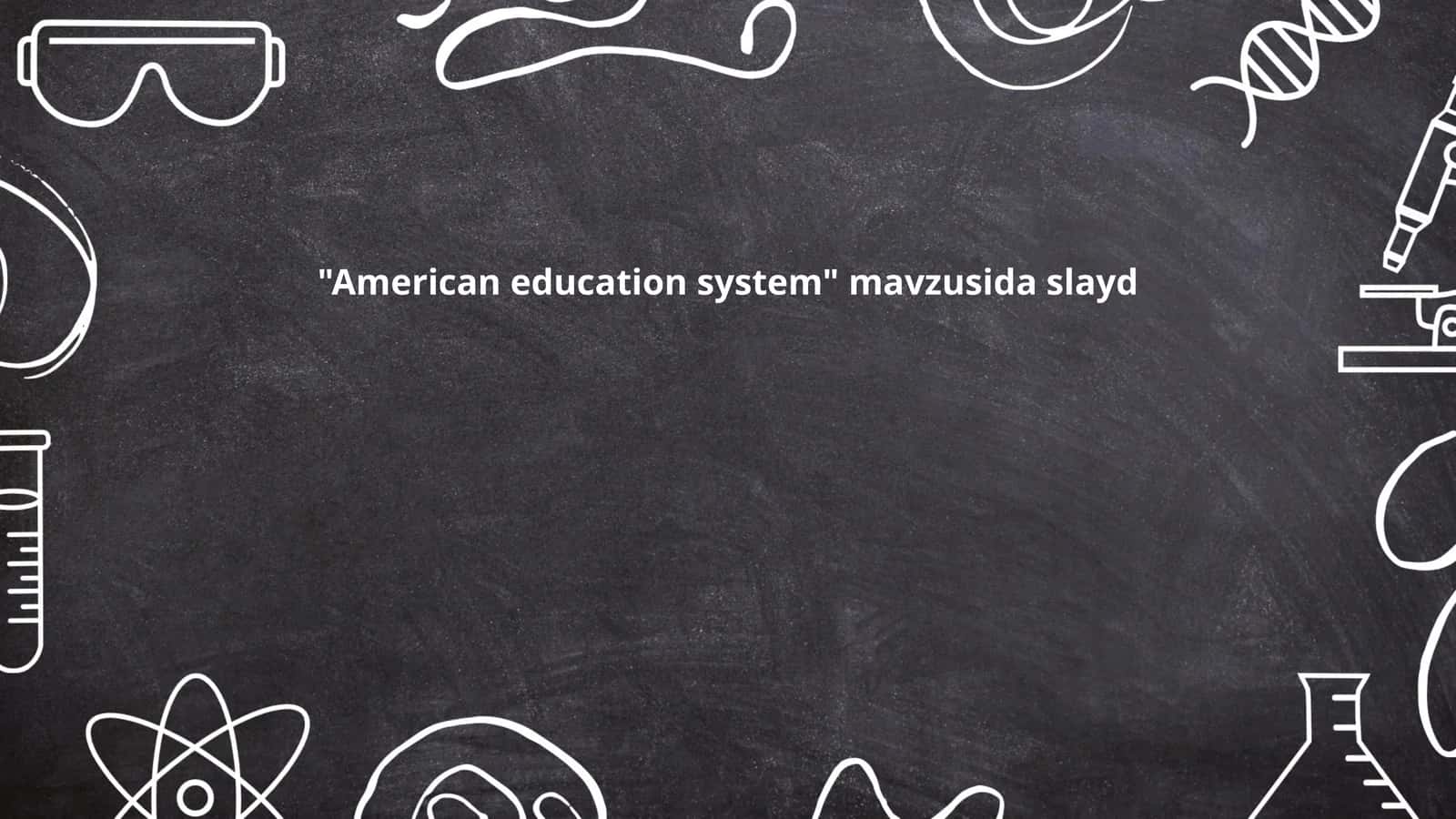 Overview of the American Education System
