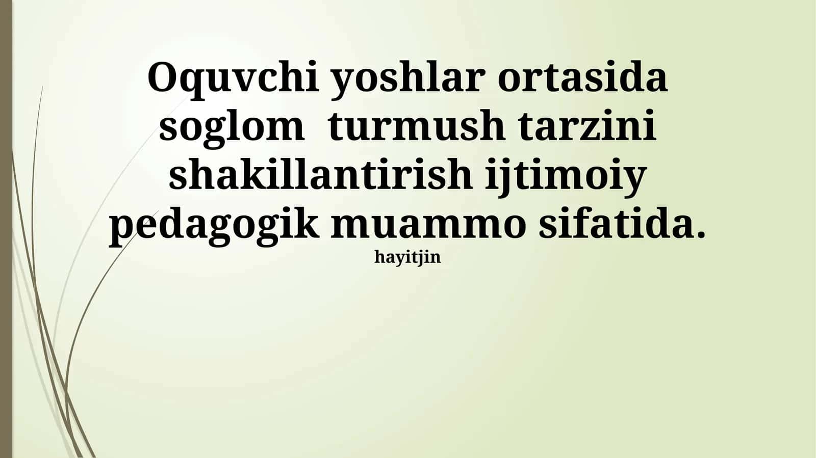 Sogʻlom turmush tarzini shakllantirishga qaratilgan ta’lim dasturlari