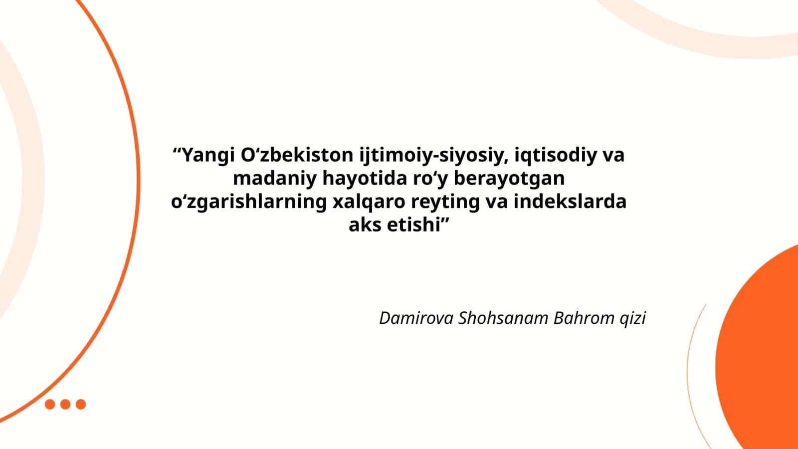 Yangi O‘zbekiston ijtimoiy-siyosiy, iqtisodiy va madaniy hayotida roʻy berayotgan oʻzgarishlarning xalqaro reyting va indekslarda aks etishi