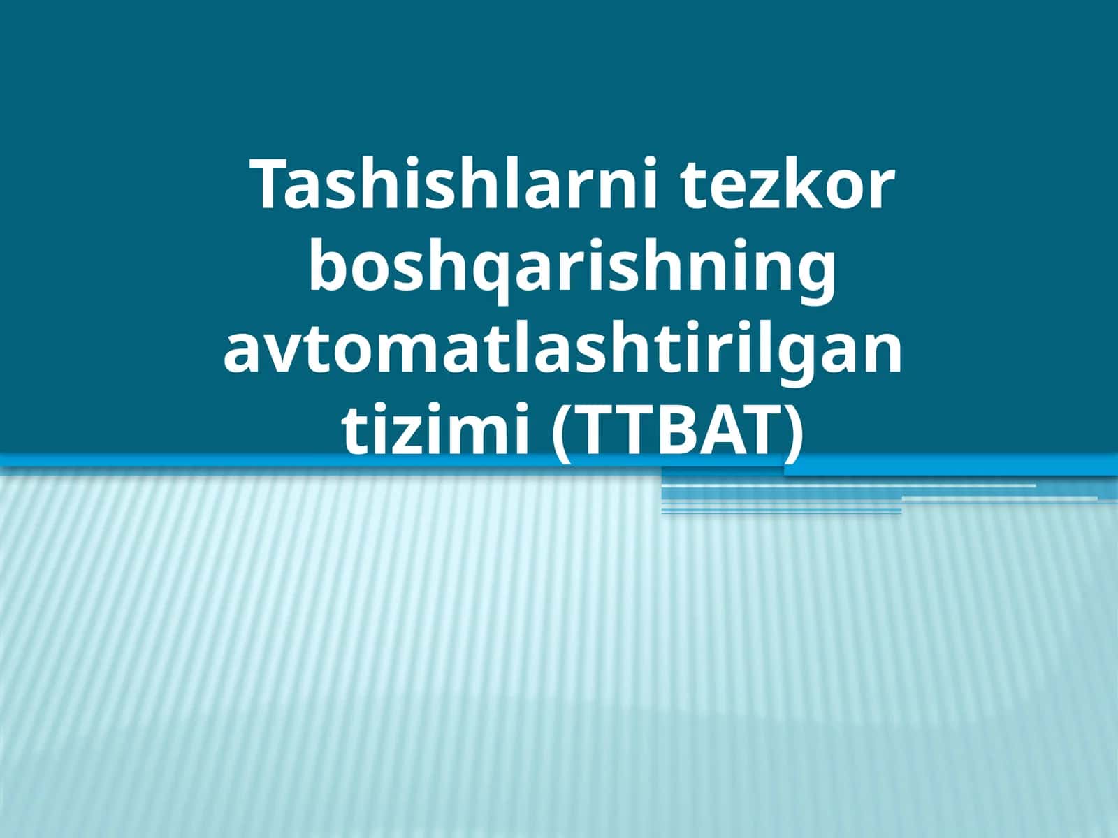 Таshishlаrni tezkоr bоshqаrishning аvtоmаtlаshtirilgаntizimi (ТТBАТ)