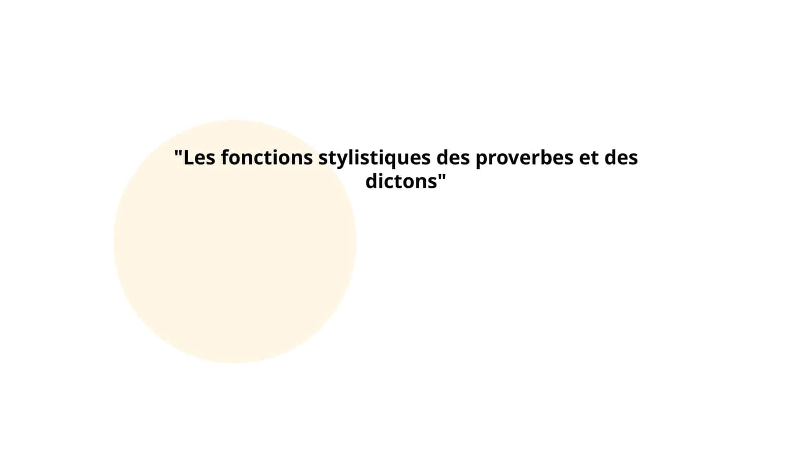 Les fonctions stylistiques des proverbes et des dictons