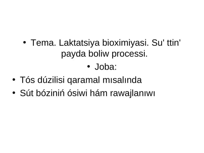 Tema. Laktatsiya bioximiyasi. Su' ttin' payda boliw processi