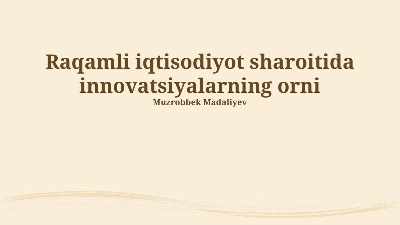 Raqamli iqtisodiyot sharoitida innovatsiyalarning orni