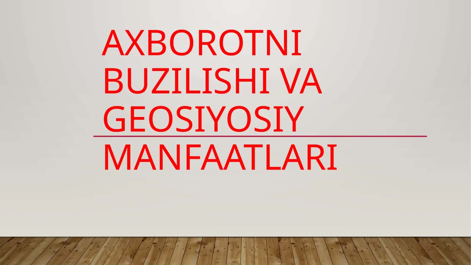 Axborotni Buzilishi va Geosiyosiy Manfaatlari