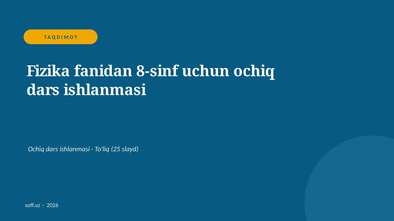 Fizika fanidan 8-sinf uchun ochiq dars ishlanmasi