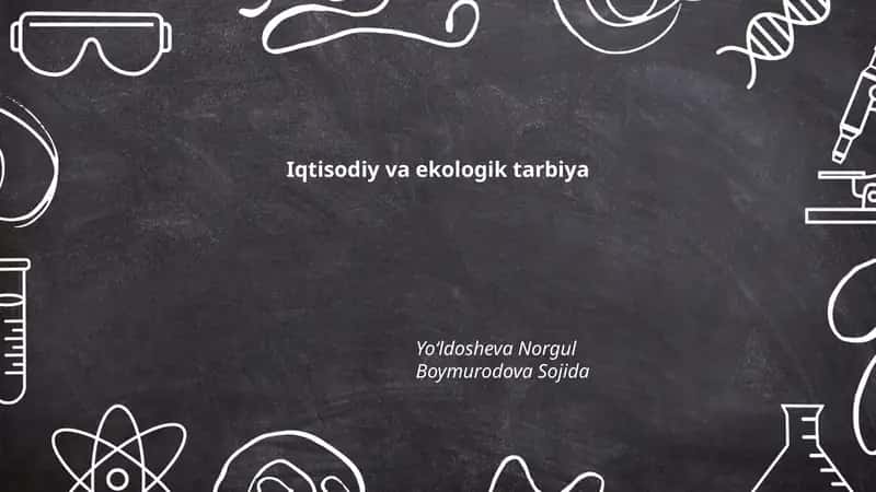Iqtisodiy va ekologik tarbiya