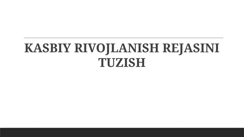 KASBIY RIVOJLANISH REJASI