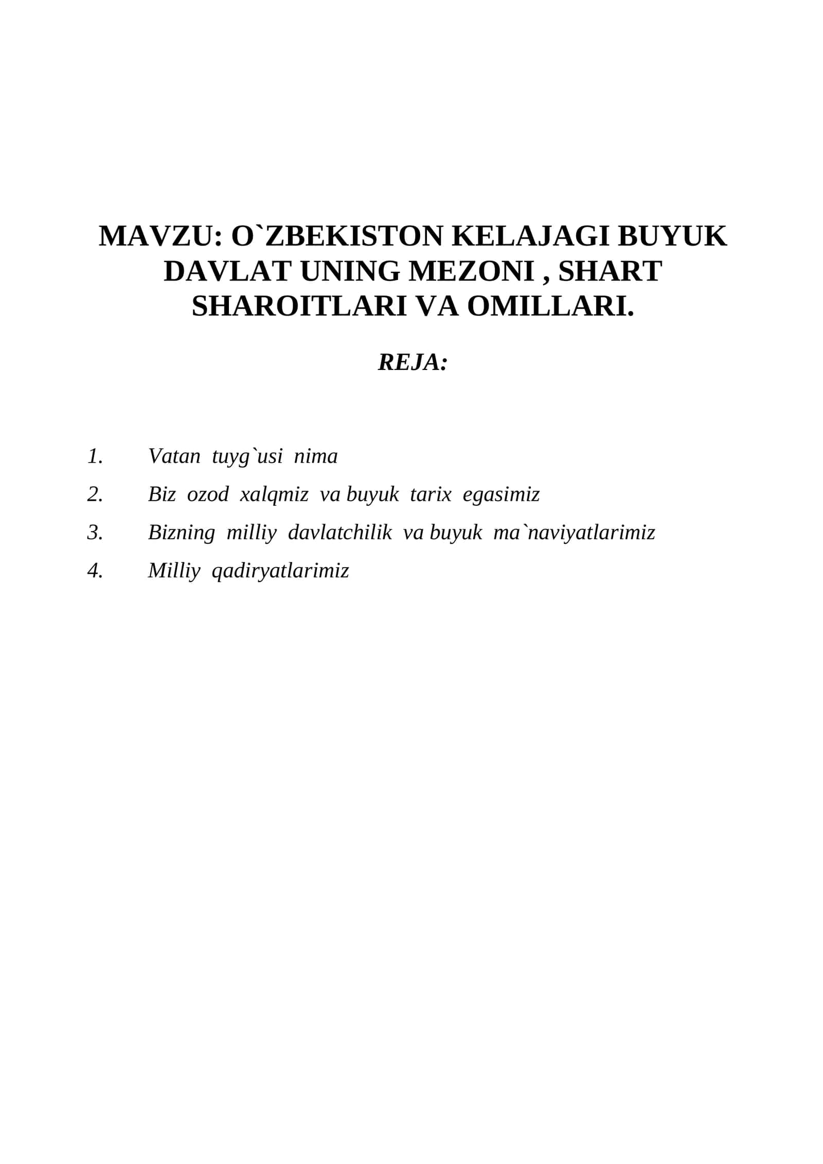 O`ZBEKISTON KELAJAGI BUYUK DAVLAT UNING MEZONI, SHART SHAROITLARI VA OMILLARI
