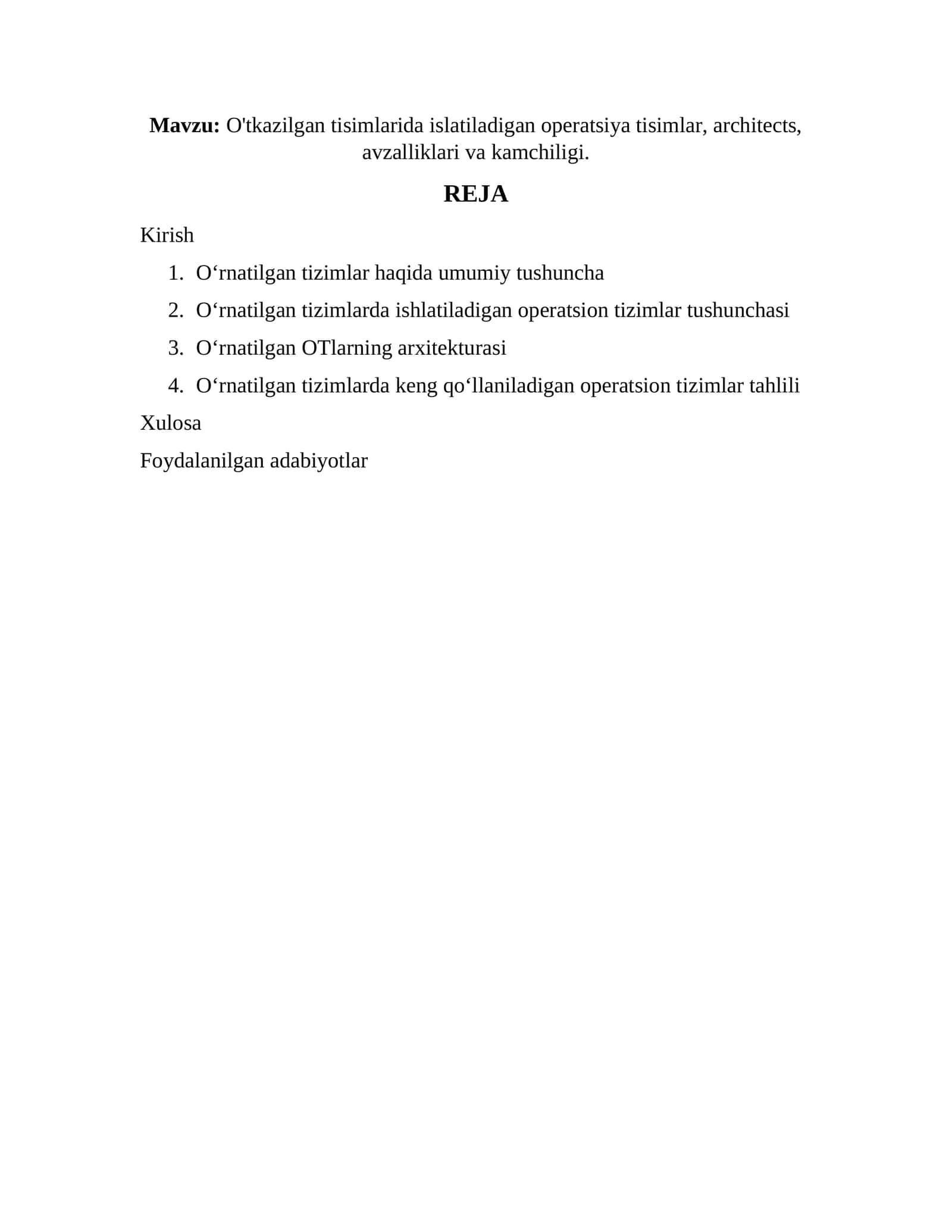 O'tkazilgan tisimlarida islatiladigan operatsiya tisimlar, architects, avzalliklari va kamchiligi