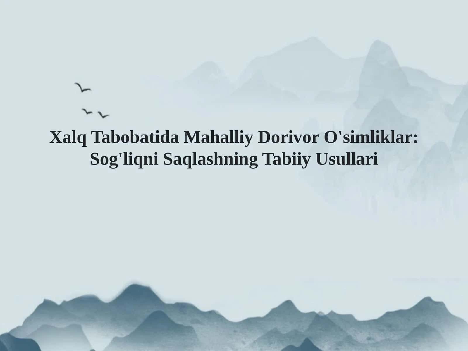 Dorivor O'simliklar: Umumiy Ma'lumot