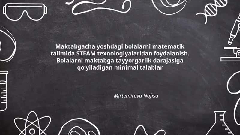 Maktabgacha yoshdagi bolalarni matematik talimida STEAM texnologiyalaridan foydalanish