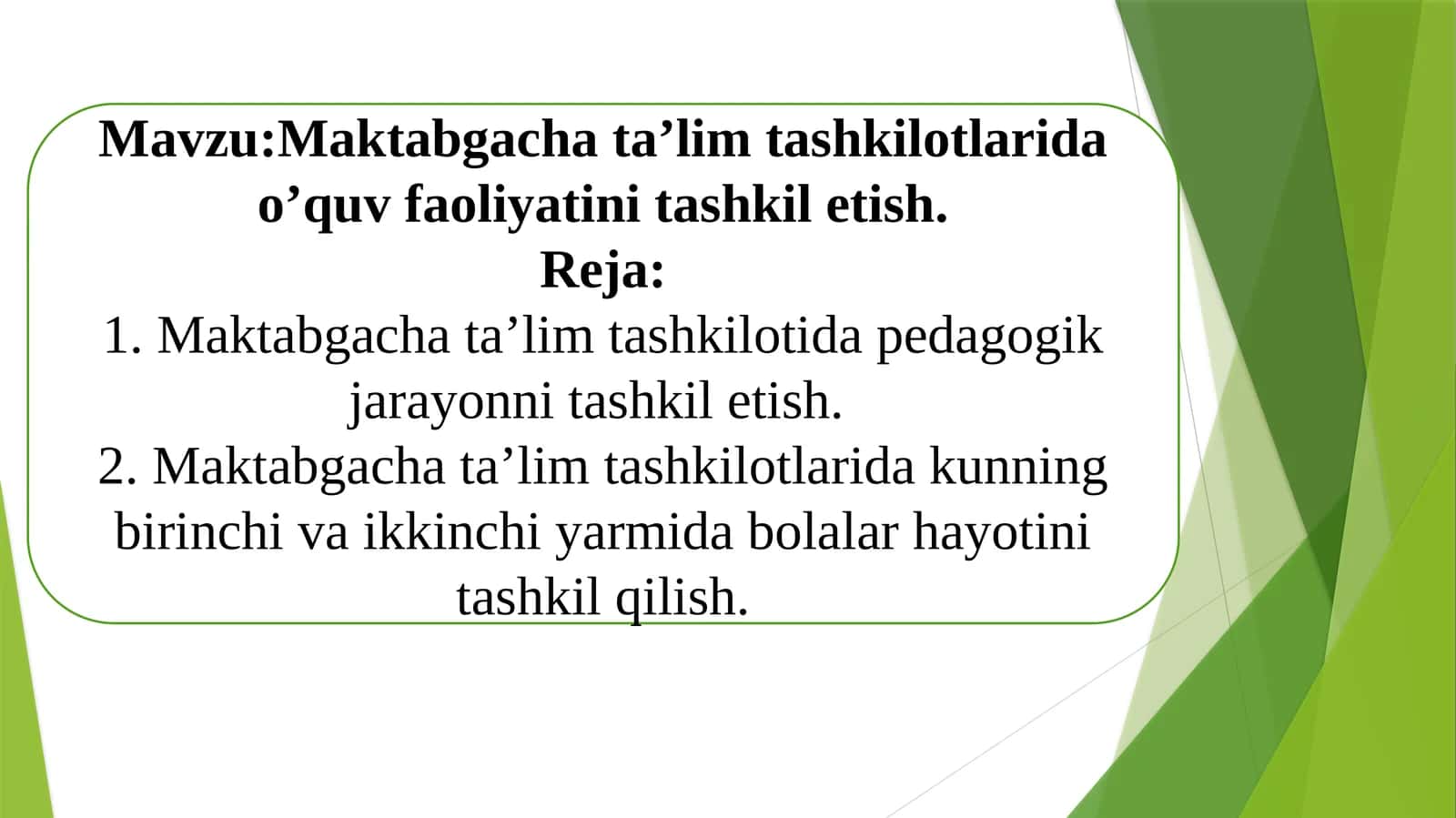 Maktabgacha ta’lim tashkilotlarida o’quv faoliyatini tashkil etish
