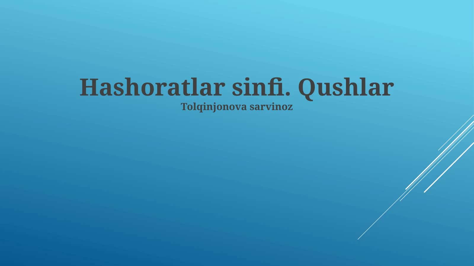 Hashoratlar sinfi. Qushlar
