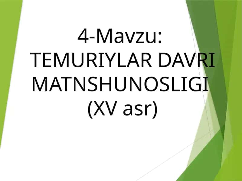 TEMURIYLAR DAVRI MATNSHUNOSLIGI(XV asr)