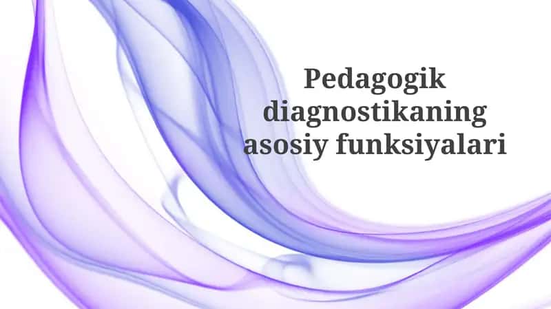 Pedagogik diagnosikasining asosiy funksiyalari