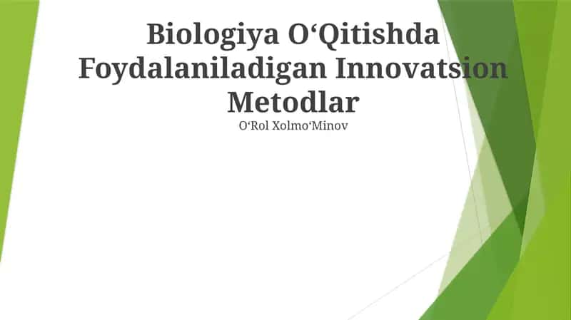 Biologiya OʻQitishda Foydalaniladigan Innovatsion Metodlar