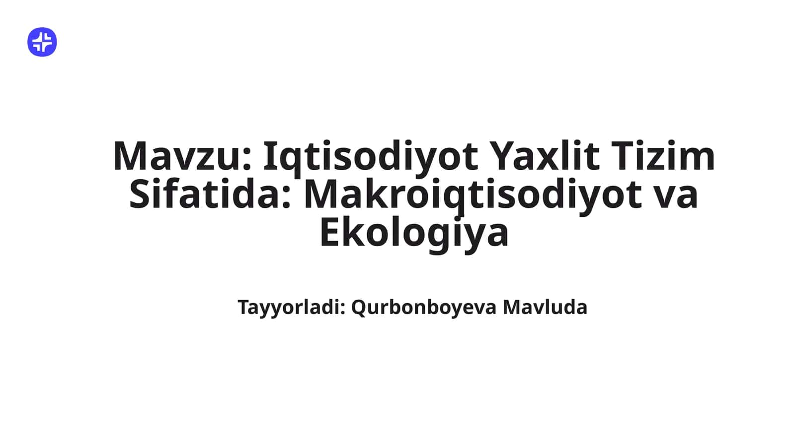 Iqtisodiyot Yaxlit Tizim Sifatida: Makroiqtisodiyot va Ekologiya