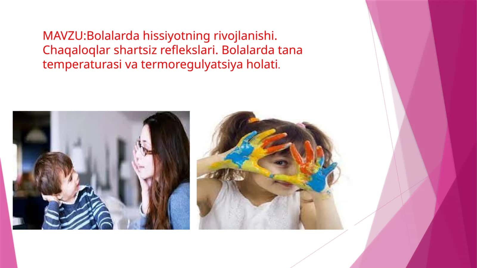 Bolalarda hissiyotning rivojlanishi