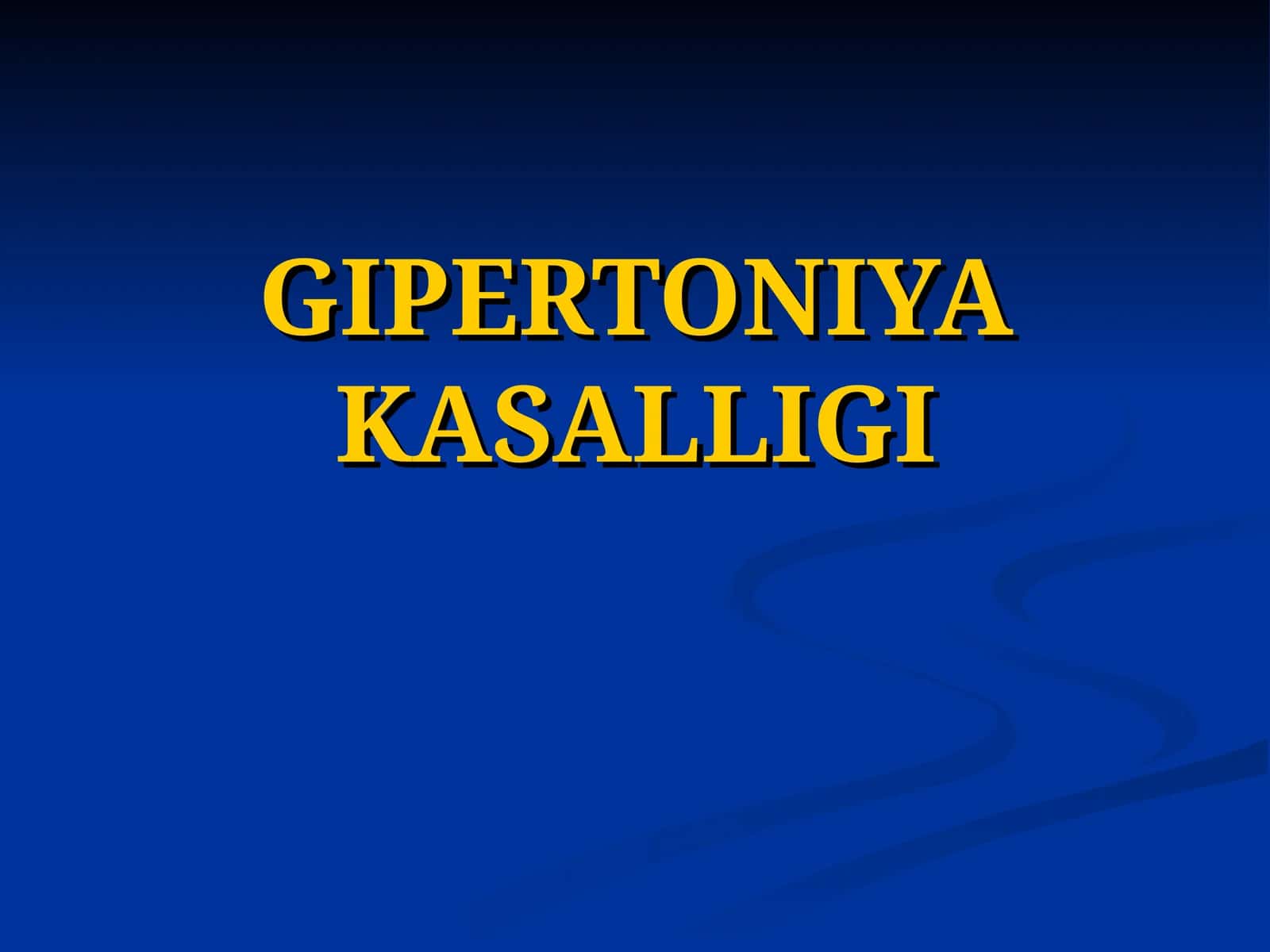 GIPERTONIYA KASALLIGI