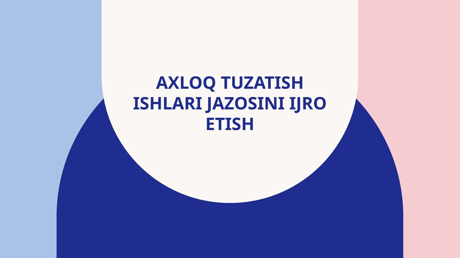 Axloq tuzatish ishlari jazosi