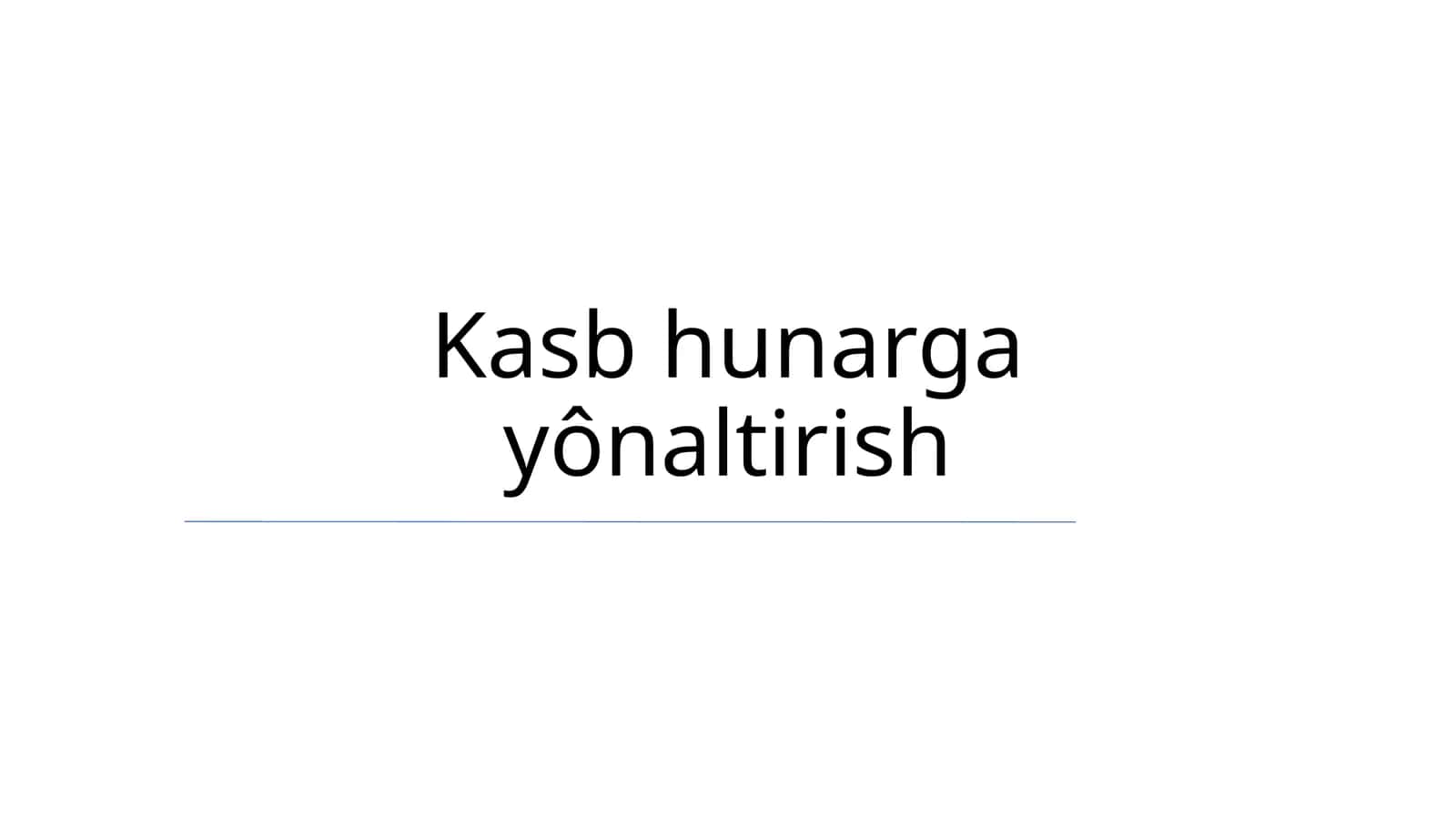 Kasb hunarga yônaltirish