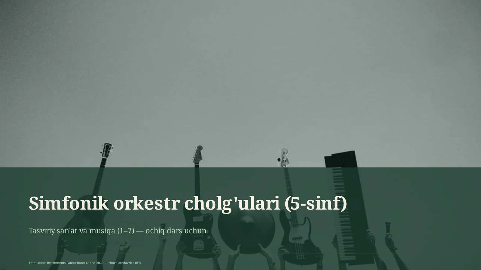 Simfonik orkestr cholg'ulari (5-sinf)
