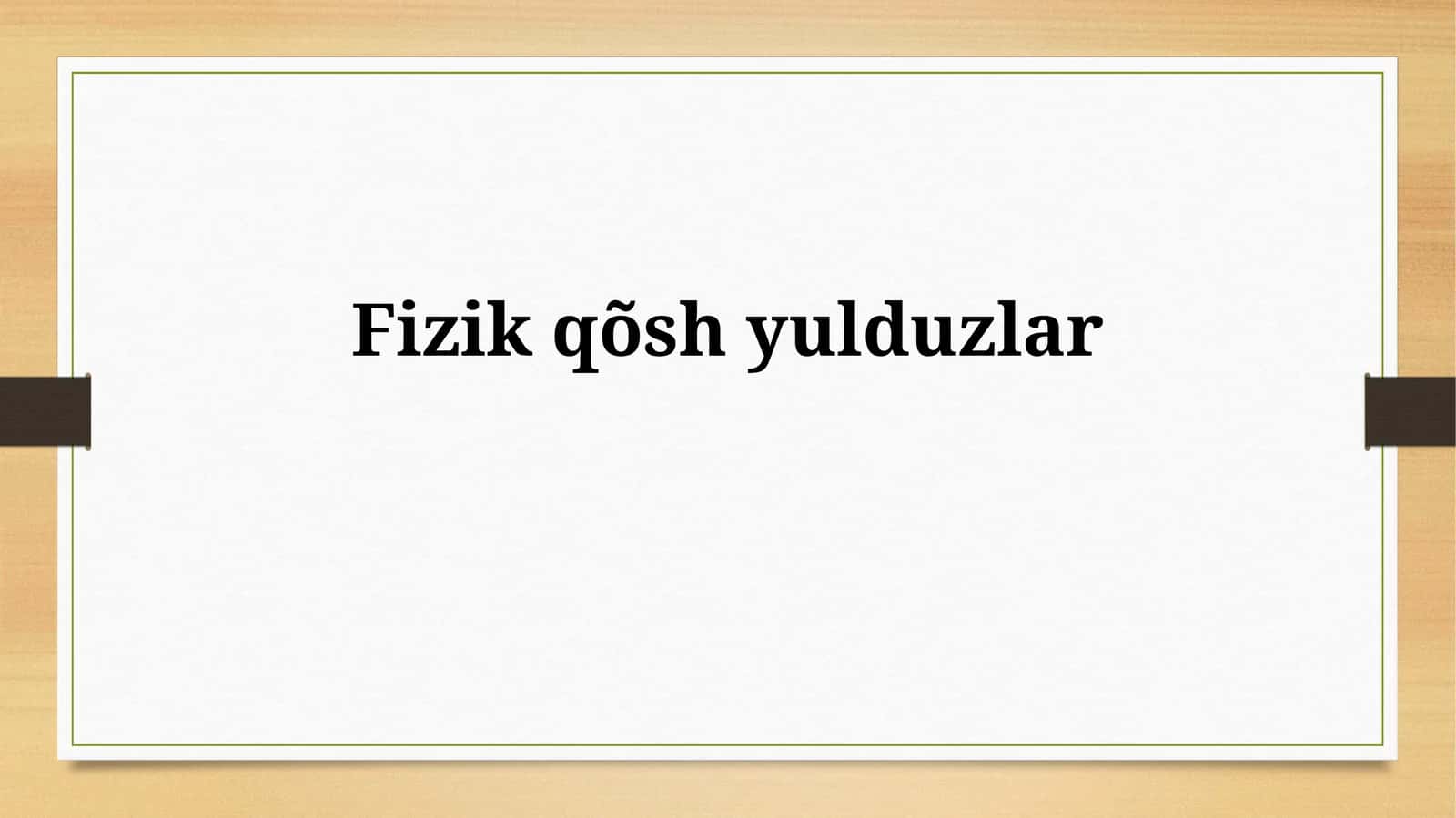Fizikqõshyulduzlar