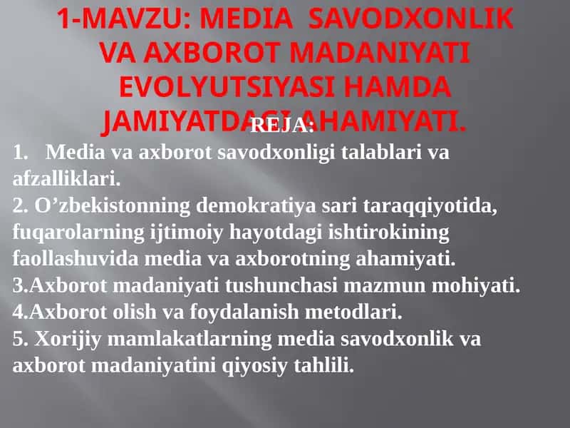MEDIA SAVODXONLIK VA AXBOROT MADANIYATI EVОLYUTSIYASI HAMDA JAMIYATDAGI AHAMIYATI