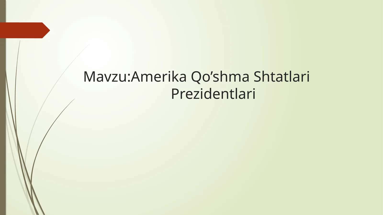 Amerika Qo’shma Shtatlari Prezidentlari