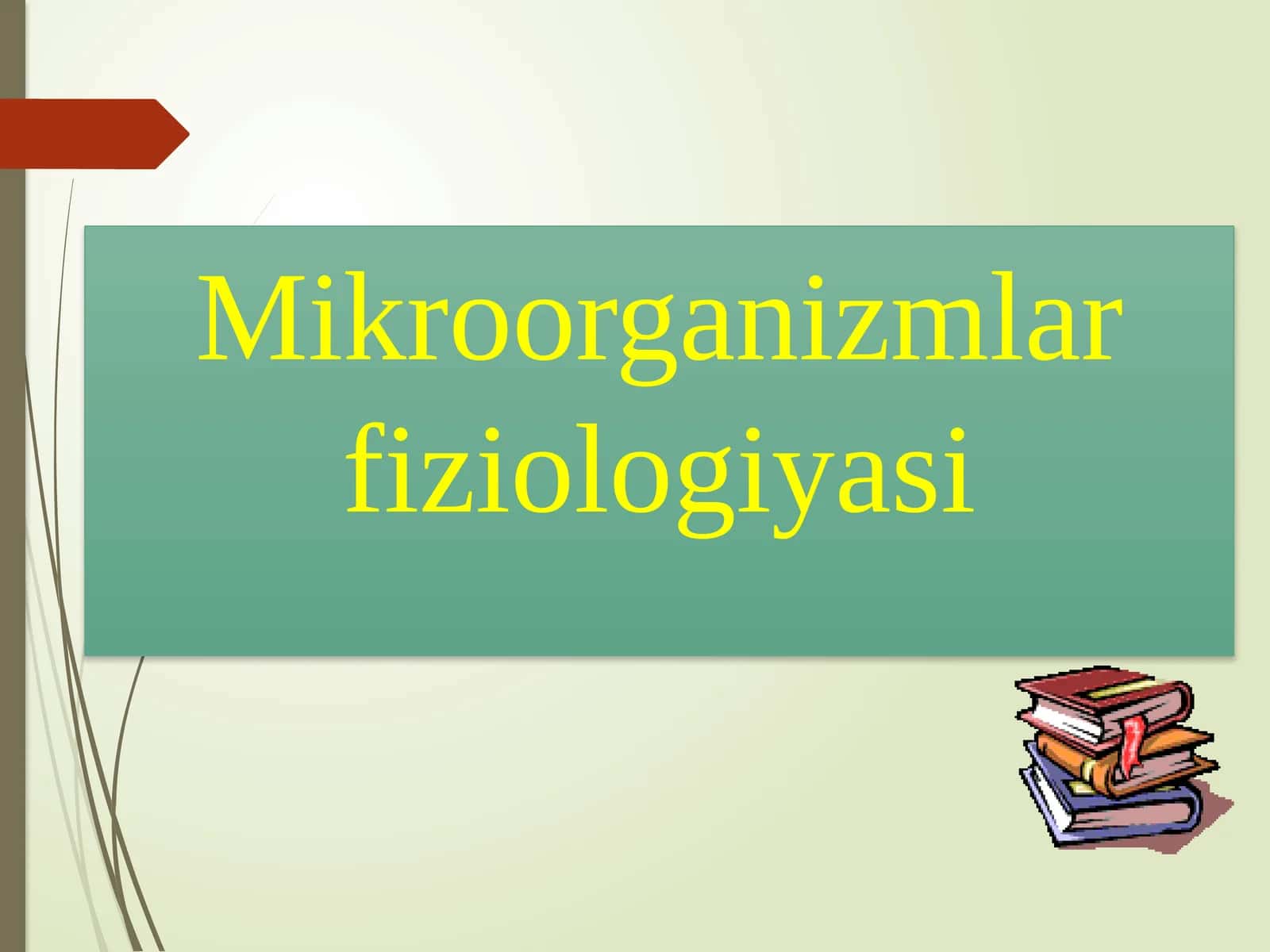 Mikroorganizmlar fiziologiyasi