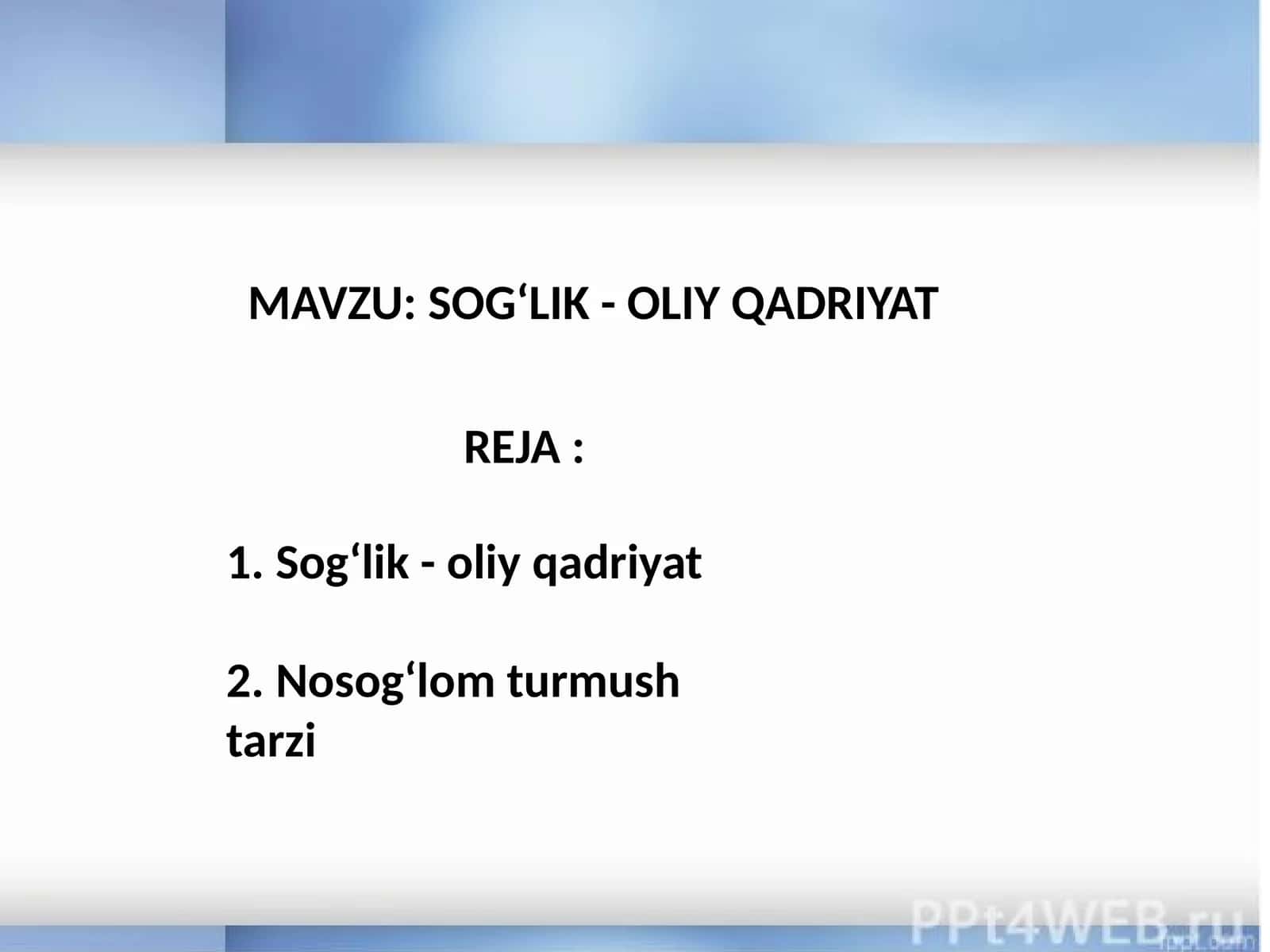 SOGʻLIK - OLIY QADRIYAT