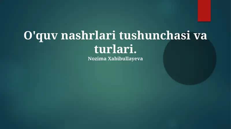 O'quv Nashrlari Tushunchasi va Turlari