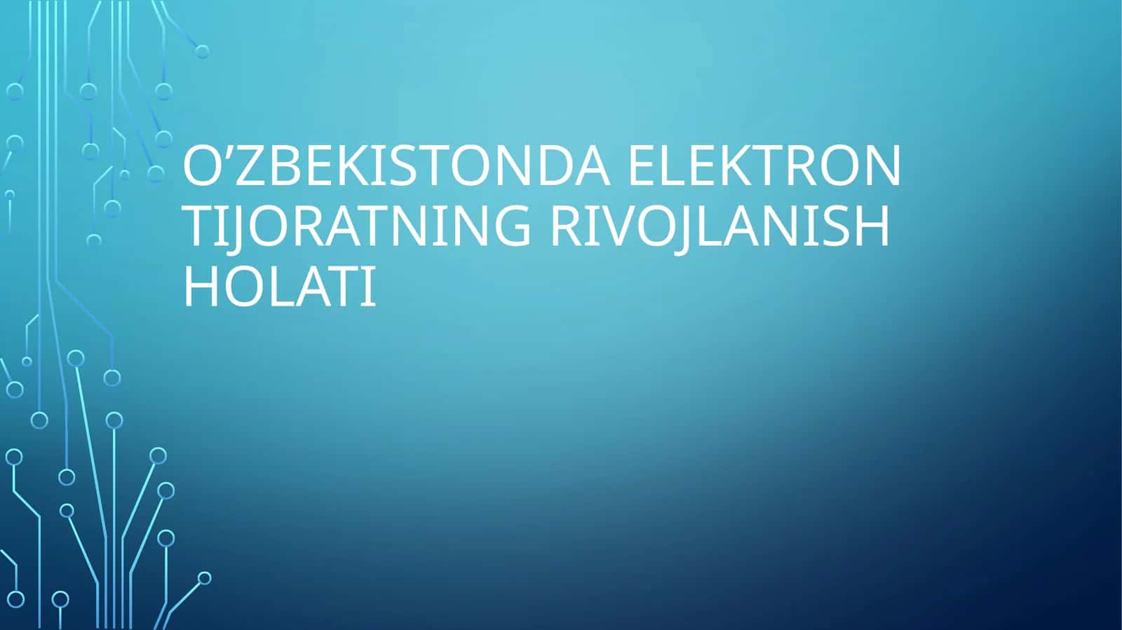 O’zbekistonda elektron tijoratning rivojlanish holati