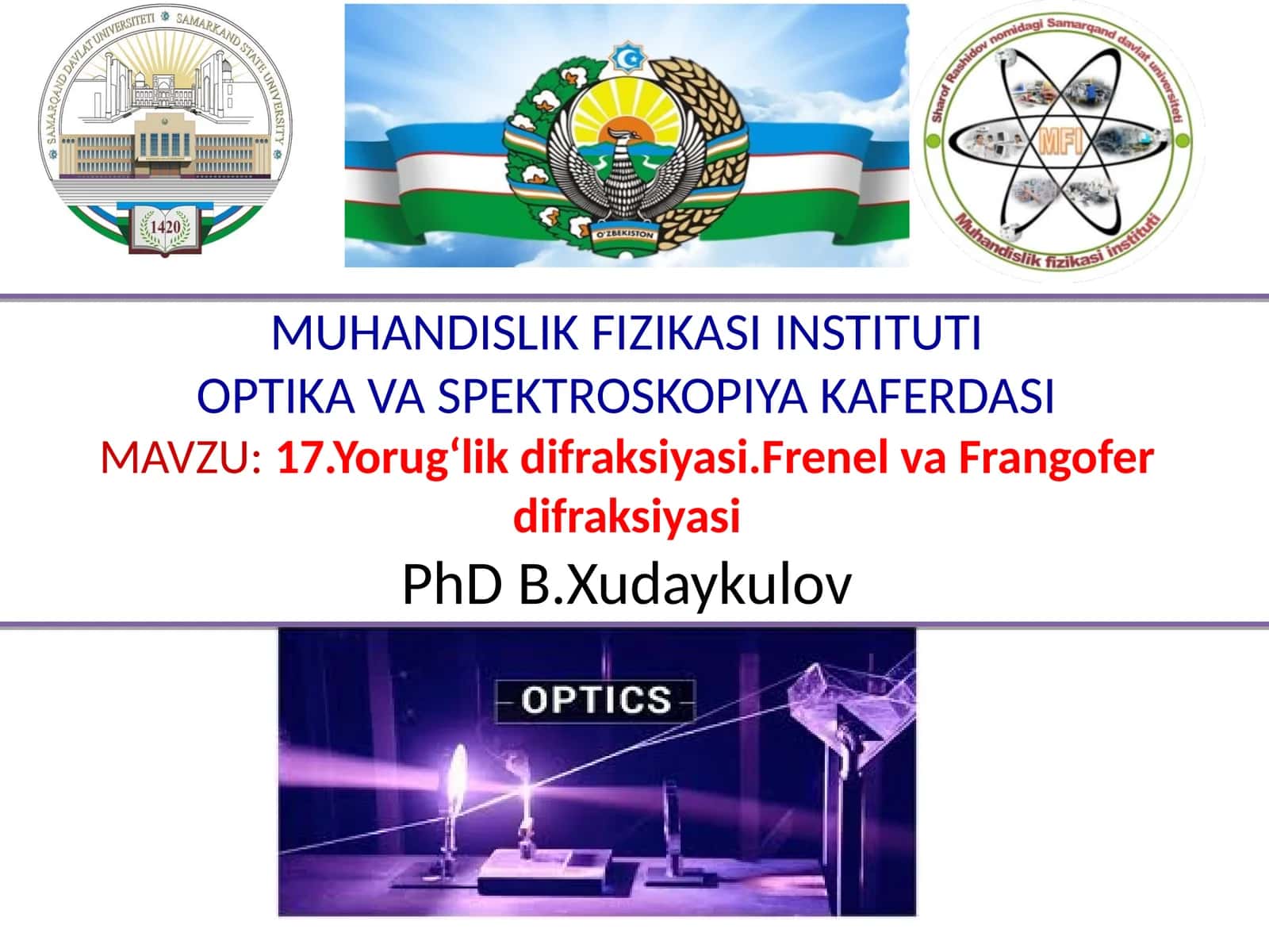 17.Yorugʻlik difraksiyasi.Frenel va Frangofer difraksiyasi