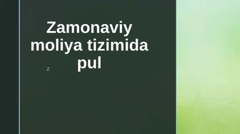 Zamonaviy moliya tizimida pul