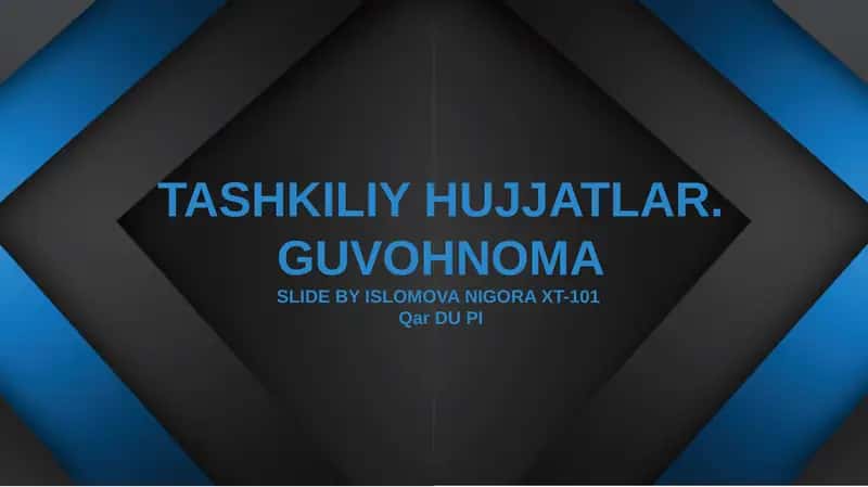 TASHKILIY HUJJATLAR. GUVOHNOMA