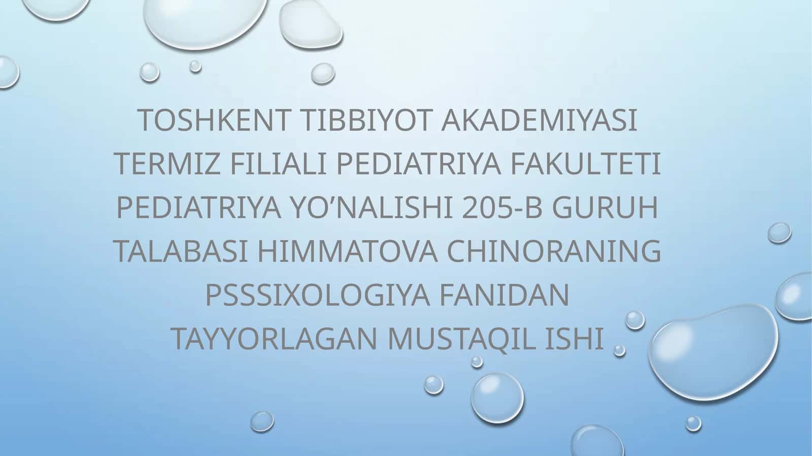 Toshkent Tibbiyot Akademiyasi Termiz Filiali Pediatriya Fakulteti Pediatriya Yo’nalishi 205-B Guruh Talabasi Himmatov Achinoraning Psixologiya Fanidan Tayyorlagan Mustaqilishi