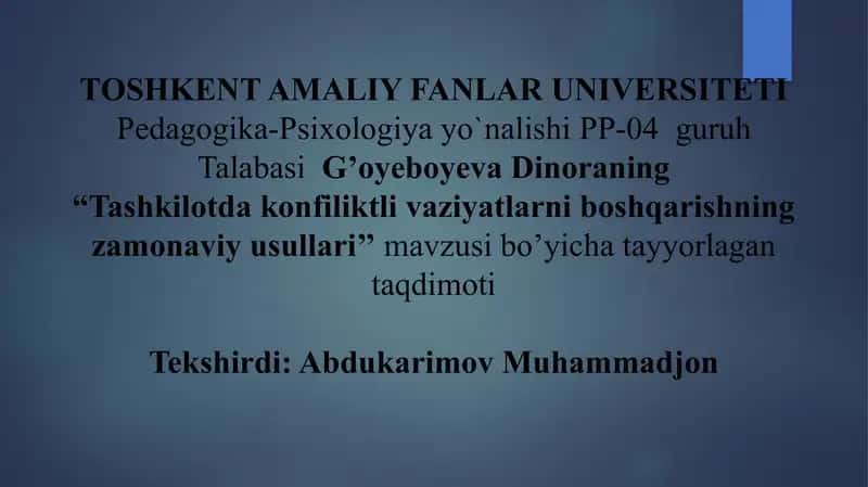 Tashkilotda konfiliktli vaziyatlarni boshqarishning zamonaviy usullari