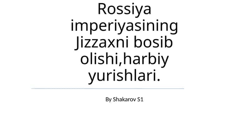 Rossiya imperiyasining Jizzaxni bosib olishi